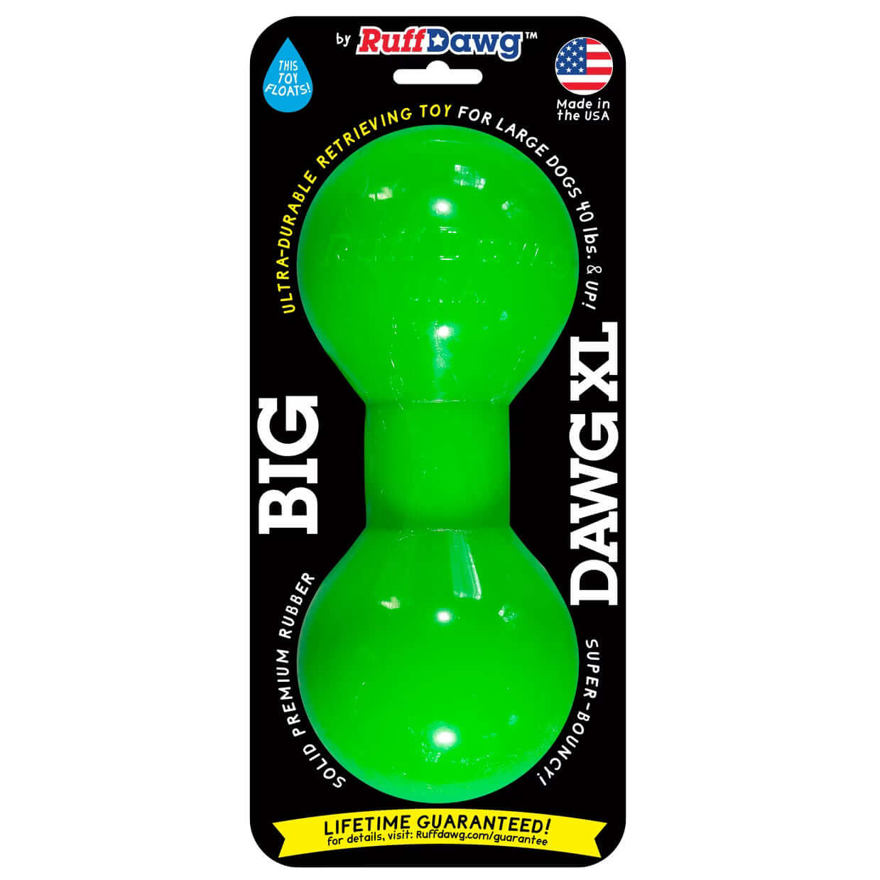 BIG DAWG XL Lifetime Guaranteed